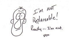 Replaceable You