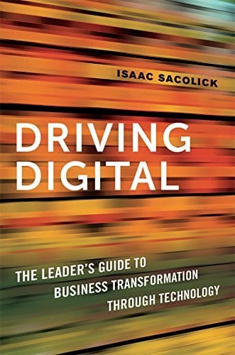 Driving Digital by Isaac Sacolick - a book review
